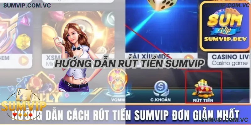 Giao diện Rút Tiền SumVIP qua ngân hàng nhanh chóng và minh bạch